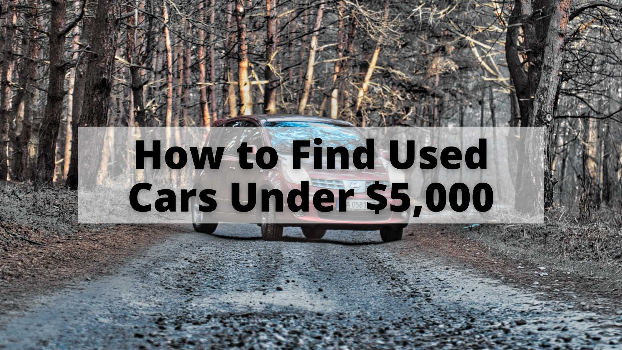 How to Find Used Cars Under 5,000