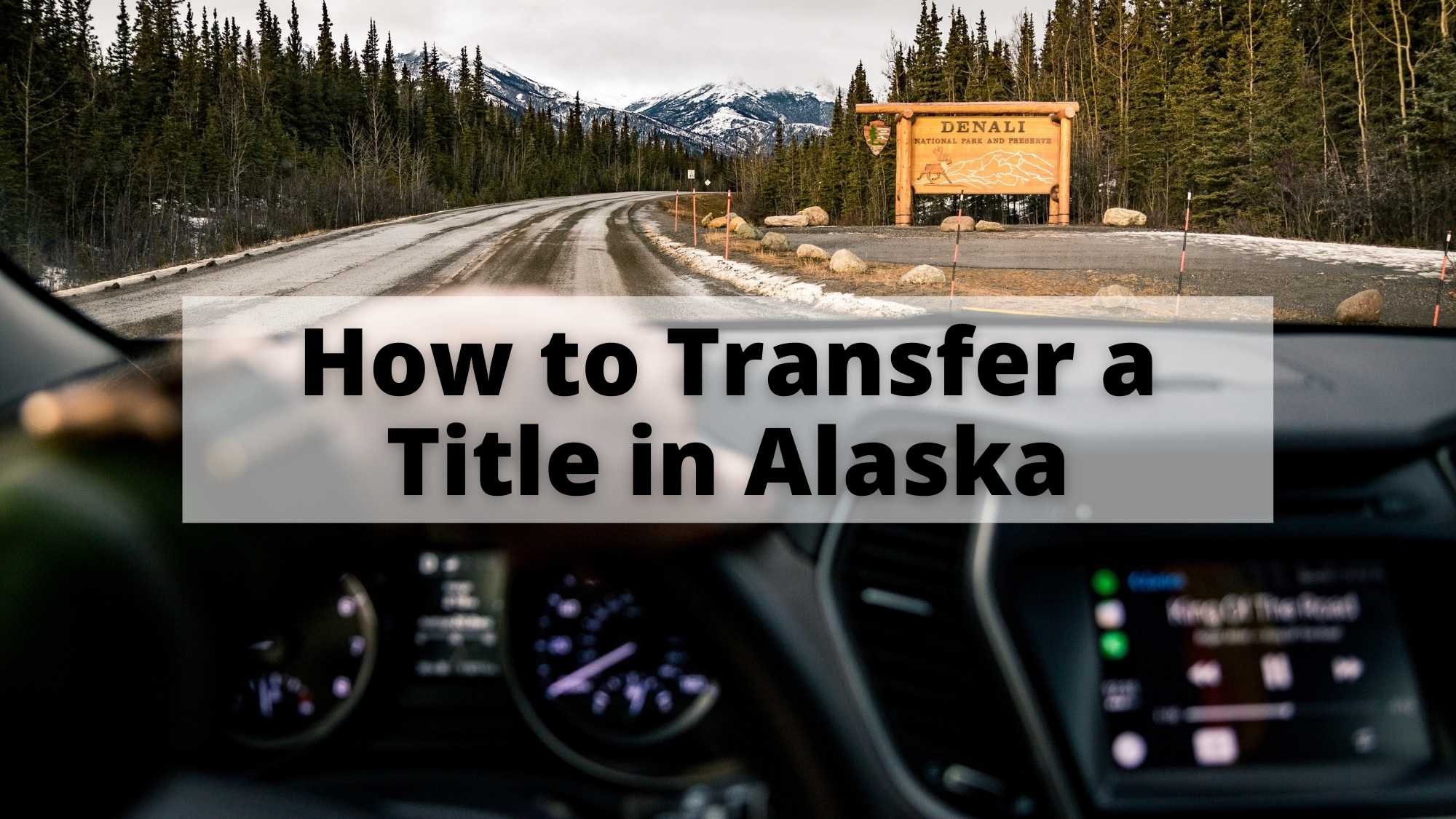 How to Transfer a Title in Alaska