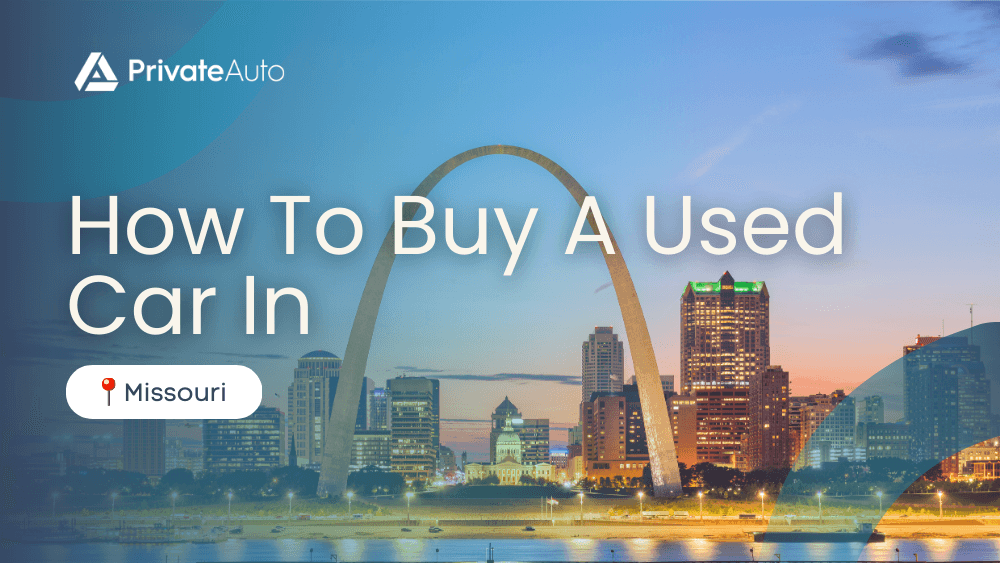 How To Buy a Used Car In Missouri