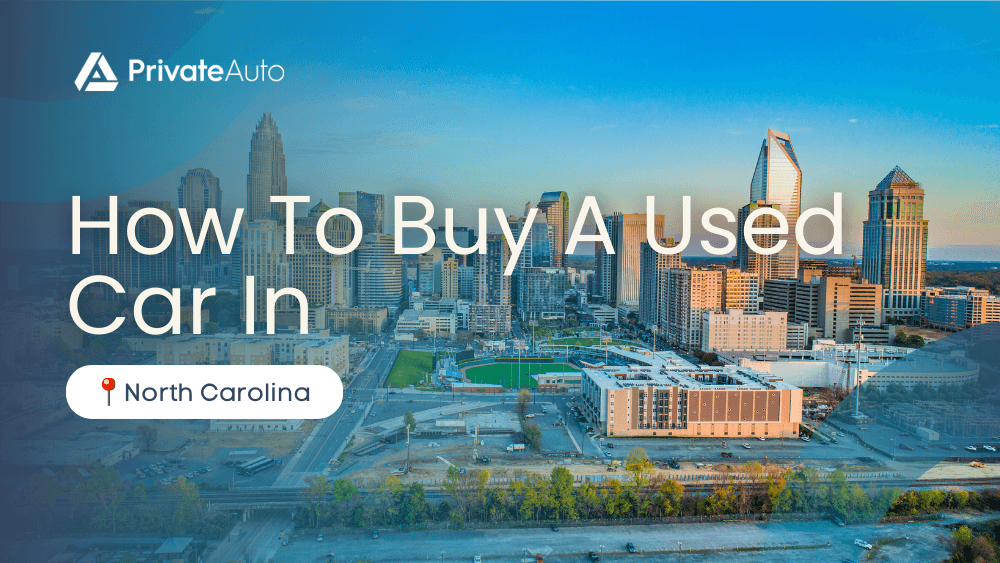 Buying a Used Car From A Private Seller In North Carolina