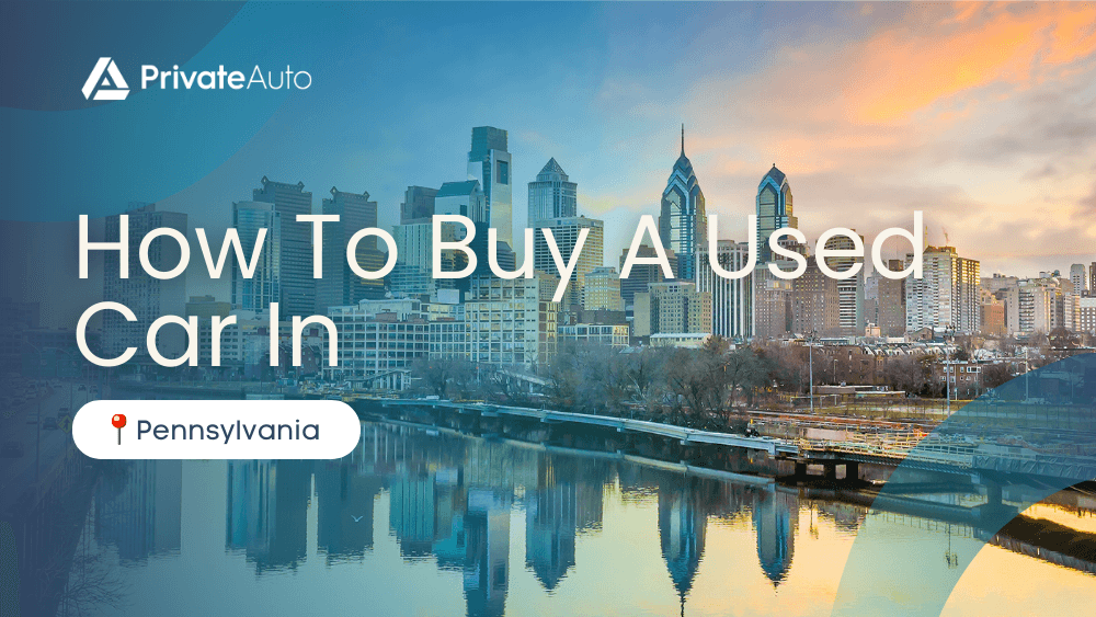 Buying A Used Car From A Private Seller In Pennsylvania