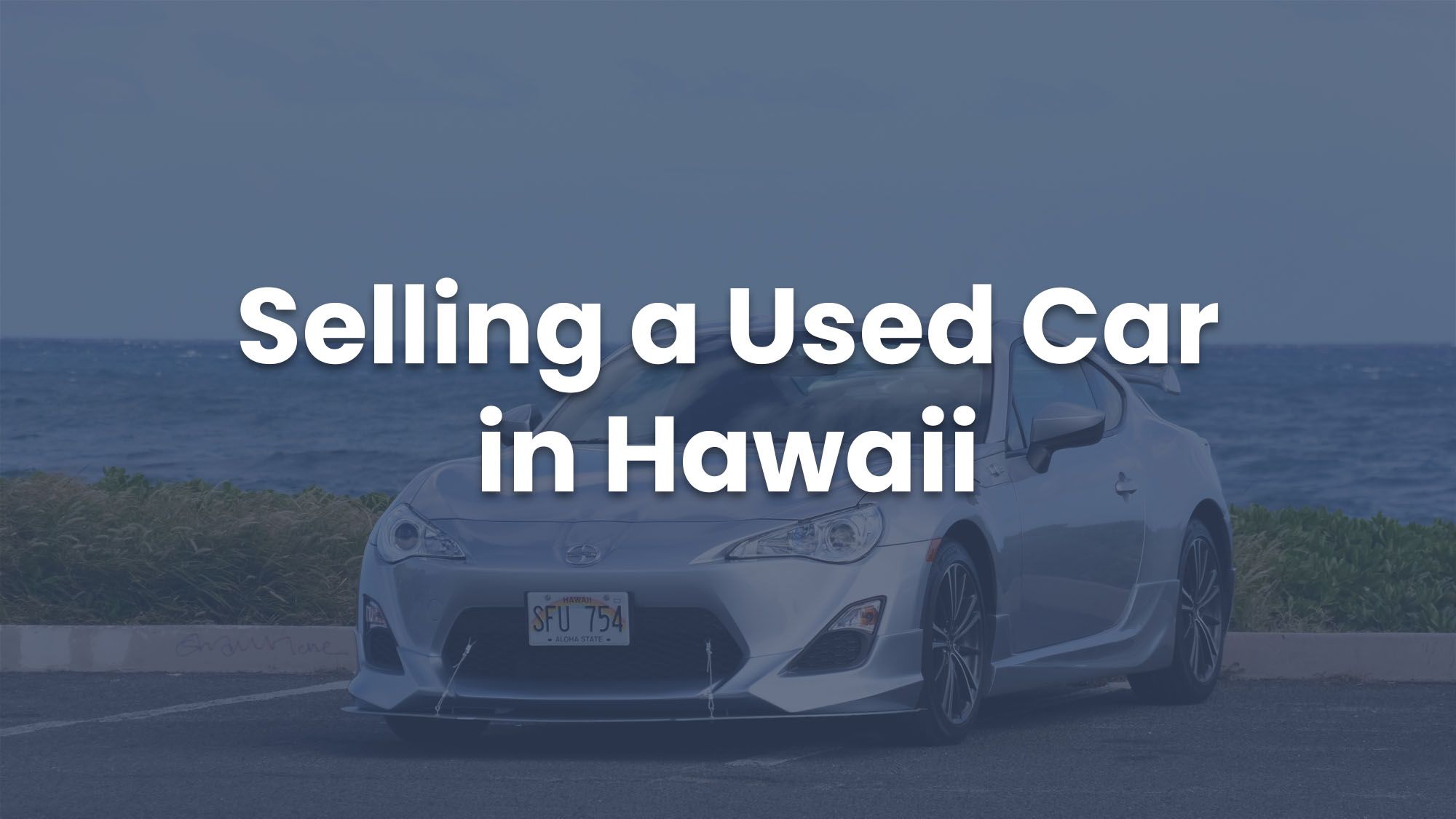 Sell Your Car in Hawaii Create Listing PrivateAuto